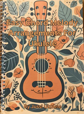 Easy Chord Melody Arrangements For Ukulele - Nuottikirja