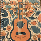 Easy Chord Melody Arrangements For Ukulele - Nuottikirja - pikkukuva 1