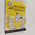 Nyt tehdään yhdessä : vartionjohtajan opas - pikkukuva 1