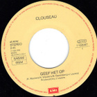 CLOUSEAU :: GEEF HET OP : VINYYLI 7" EUROVISION BELGIUM 1991 - pikkukuva 3