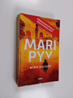 Mari Pyy : Minä katoan