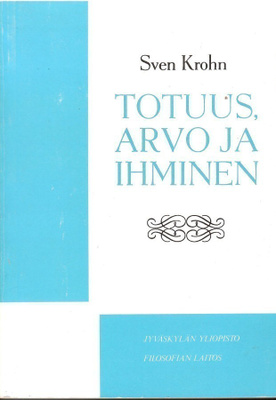Sven Krohn: Totuus, arvo ja ihminen. Filosofisia esseitä