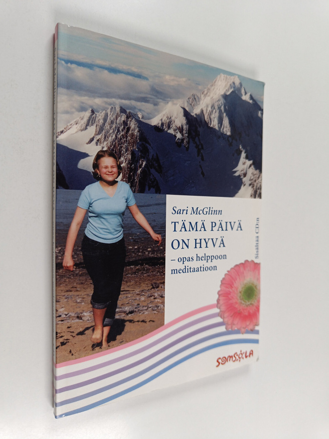 Sari McGlinn : Tämä päivä on hyvä : opas helppoon meditaa...