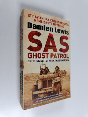 Damien Lewis : SAS ghost patrol : brittisk elitstyrka i n...