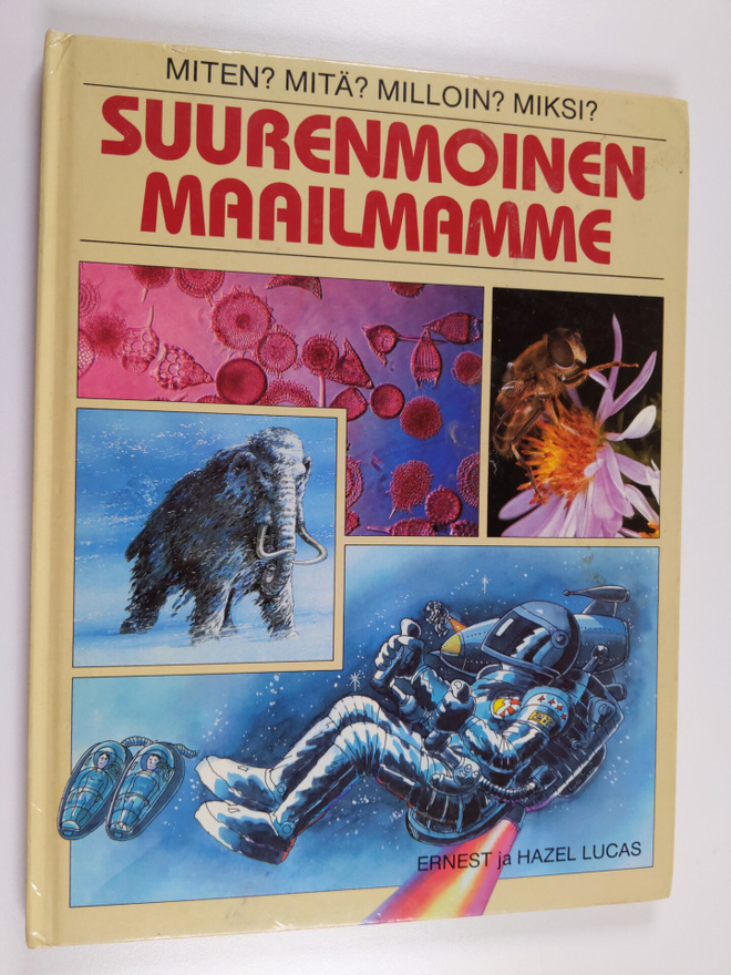 Ernest Lucas : Suurenmoinen maailmamme