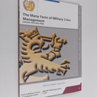 The many faces of military crisis management : lessons fr... - pikkukuva 1