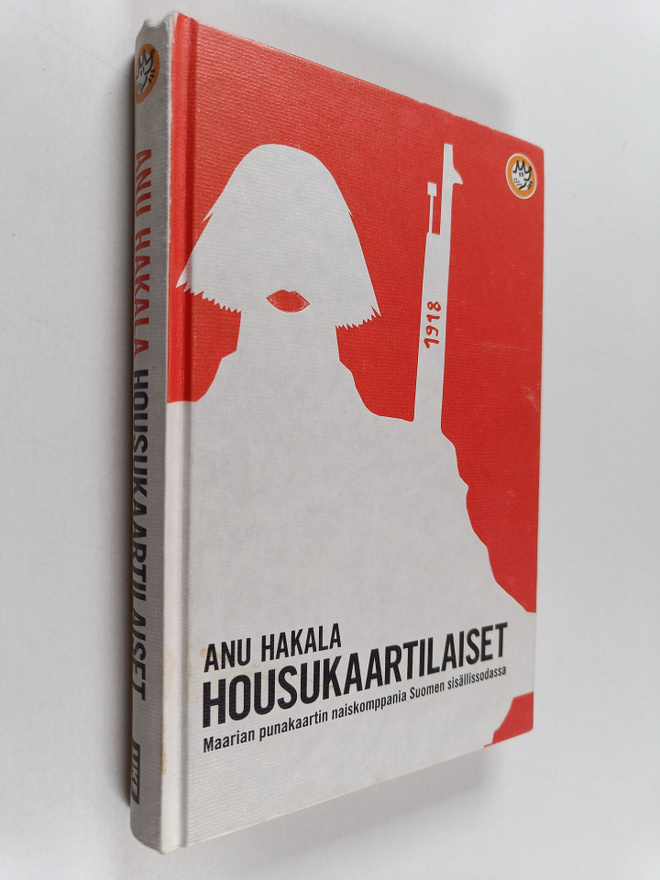 Anu Hakala : Housukaartilaiset : Maarian punakaartin nais...