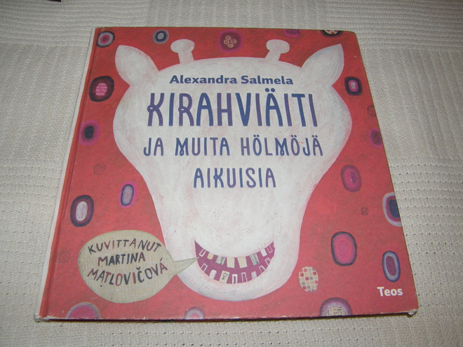 Salmela - Matlovicova Kirahviäiti ja muita hölmöjä aikuisia
