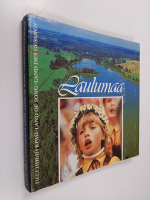 Aarne Mesikäpp : Laulumaa Pesennyj kraj = Land of song = ...