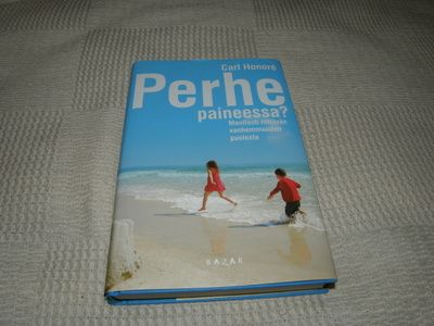 Carl Honoré Perhe Paineessa?