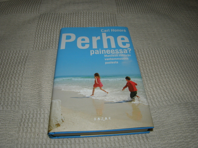 Carl Honoré Perhe Paineessa?