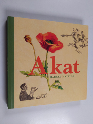 Markku Hattula : Akat
