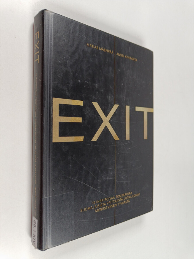 Anssi Kiviranta : Exit : 15 inspiroivaa tositarinaa suoma...