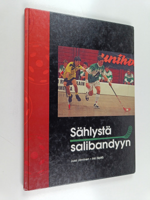 Jussi Järvinen ym. : Sählystä salibandyyn