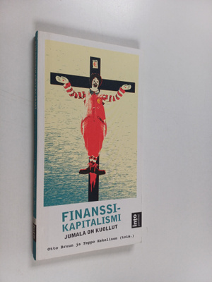 Finanssikapitalismi : Jumala on kuollut