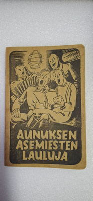 Aunuksen asemiesten lauluja