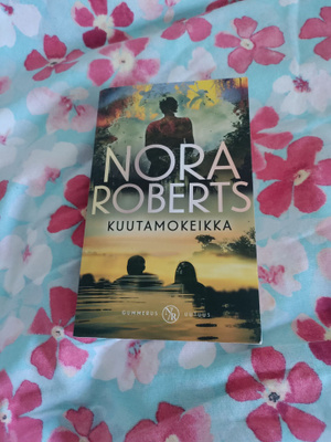 Nora Roberts: Kuutamokeikka