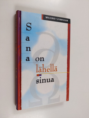 Wilfrid Stinissen : Sana on lähellä sinua