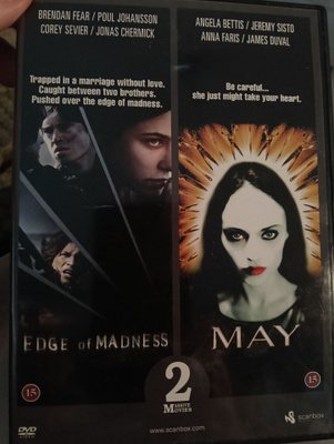 Edge of madness & May