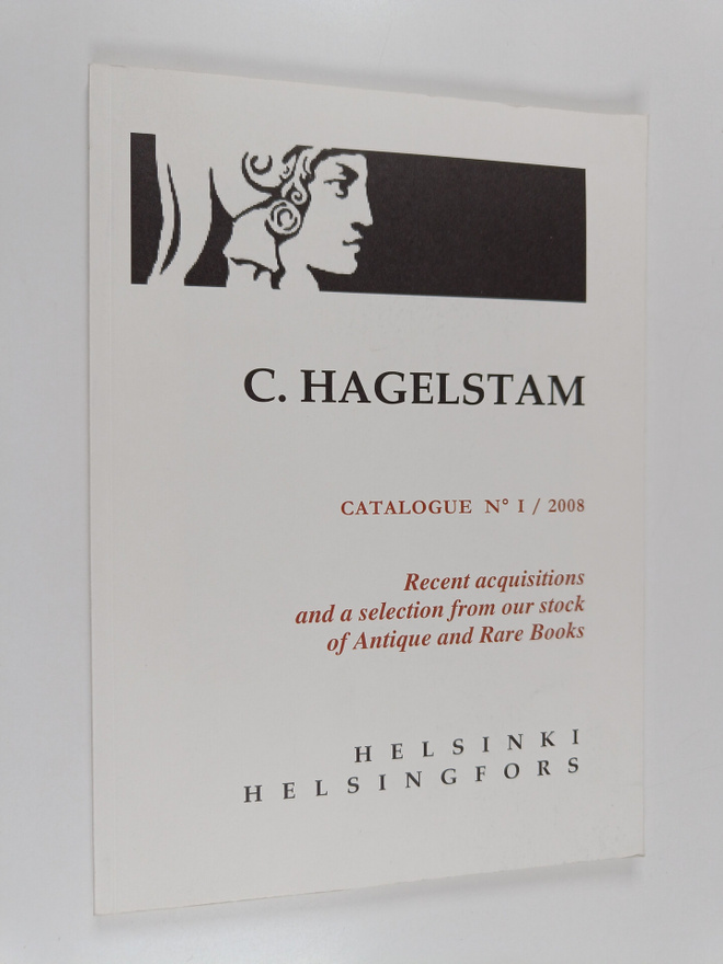 C. Hagelstam. Catalogue No I / 2008. Recent acquisitions ...