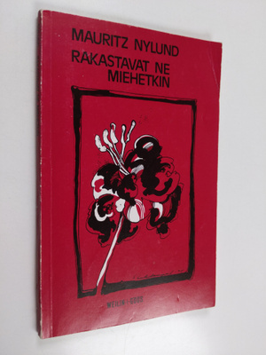 Mauritz Nylund : Rakastavat ne miehetkin : runoja
