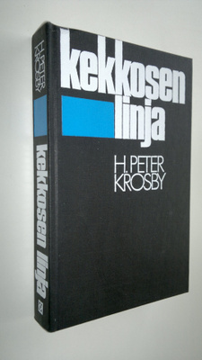 H. Peter. Krosby : Kekkosen linja : Suomi ja Neuvostoliit...