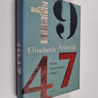 Elisabeth Åsbrink : 1947 : mistä historiamme alkaa? - pikkukuva 1