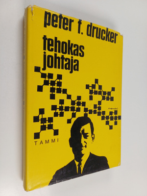 Peter F. Drucker : Tehokas johtaja