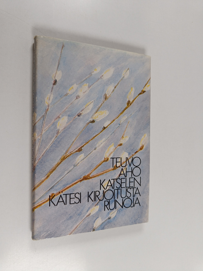 Teuvo Aho : Katselen kätesi kirjoitusta