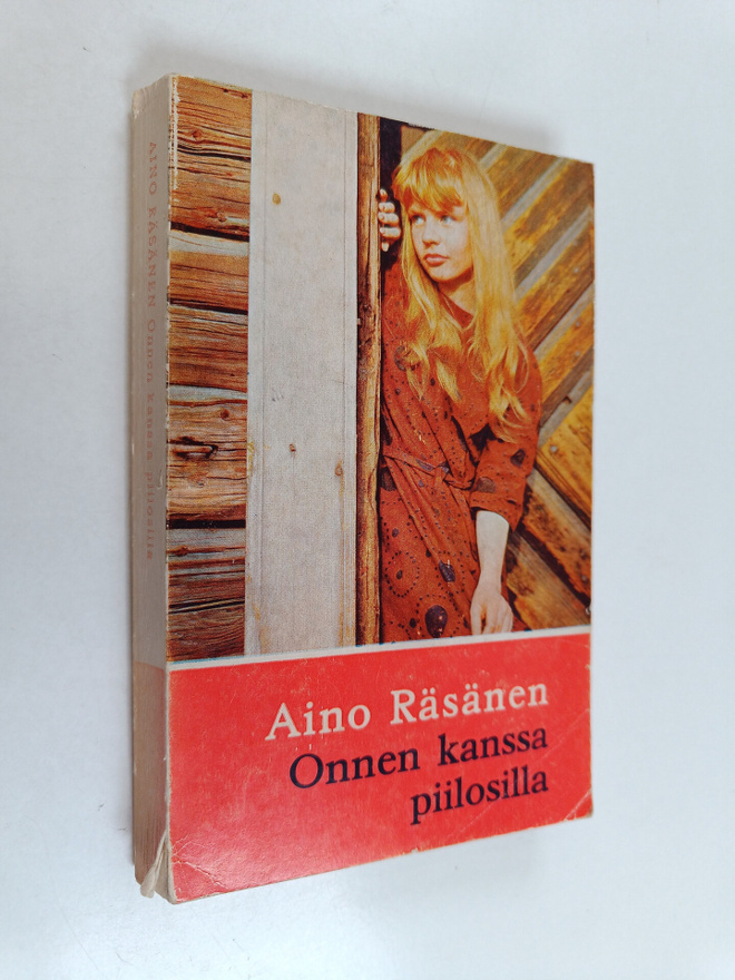 Aino Räsänen : Onnen kanssa piilosilla
