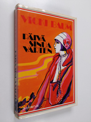 Vicki Baum : Päivä sinua varten