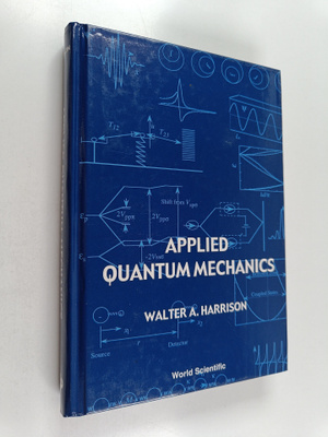 Walter Ashley Harrison : Applied Quantum Mechanics