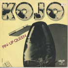 KOJO :: HEY LITTLE GIRL / PIN-UP QUEEN :: VINYYLI 7" 1983 - pikkukuva 2