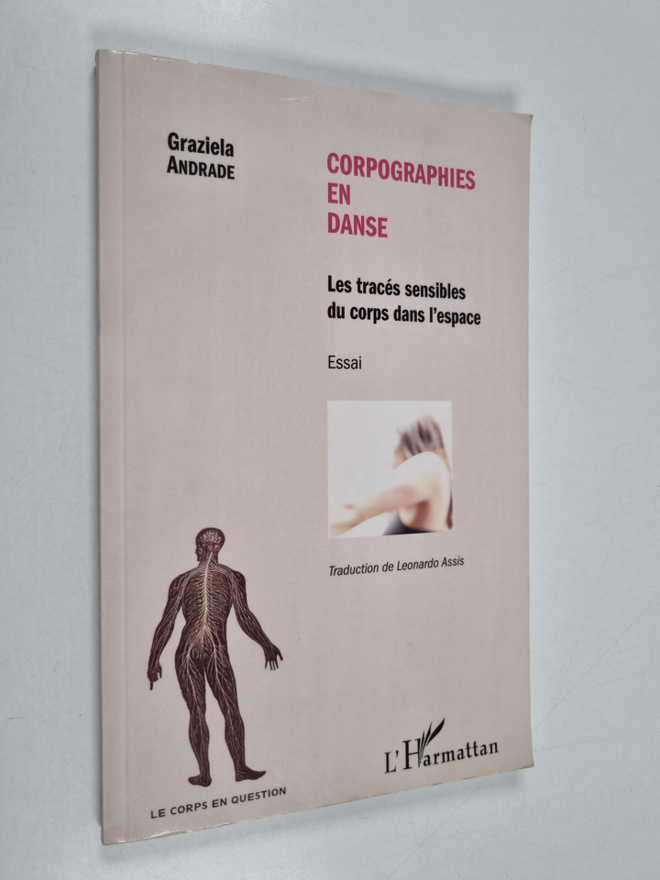 Graziela Andrade : Corpographies en danse - Les traces se...