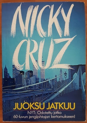 Nicky Cruz: Juoksu jatkuu
