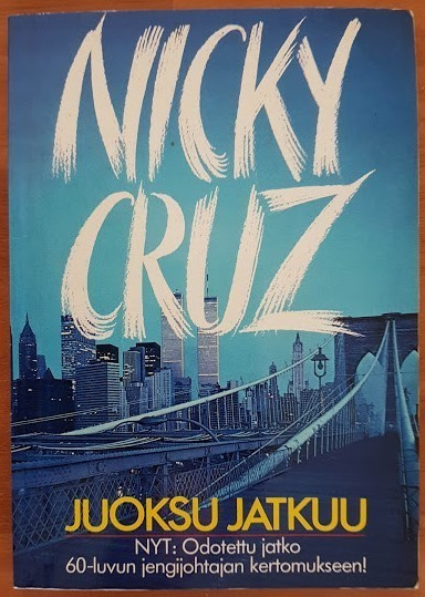 Nicky Cruz: Juoksu jatkuu