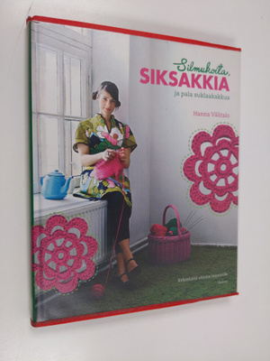 Hanna Välitalo : Silmukoita, siksakkia ja pala suklaakakk...