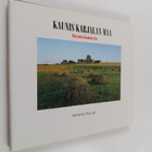 Kimmo Kuure : Kaunis Karjalan maa : maisemia Kannakselta ... - pikkukuva 1