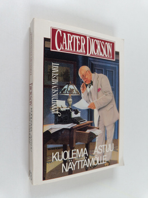 Carter Dickson : Kuolema astuu näyttämölle