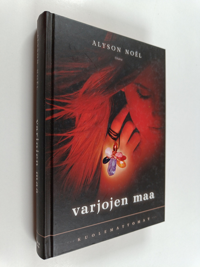 Alyson Noel : Kuolemattomat : Varjojen maa