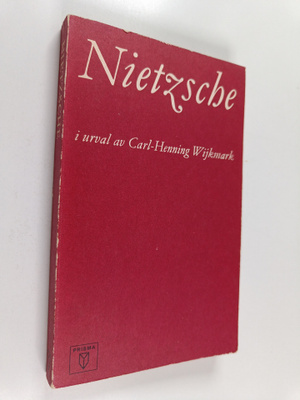 Carl-Henning Wijkmark : Nietzsche