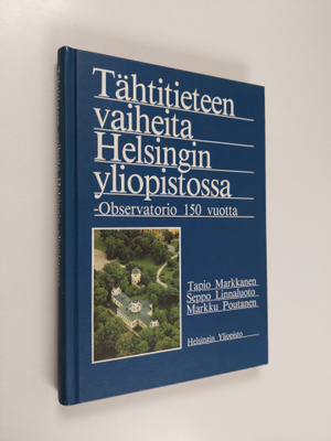 Tapio Markkanen : Tähtitieteen vaiheita Helsingin yliopis...