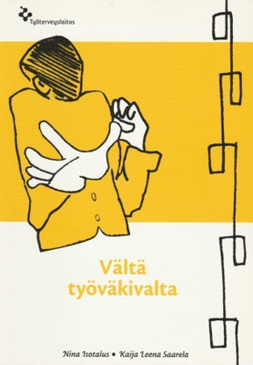 Nina Isotalus: Vältä työväkivaltaa