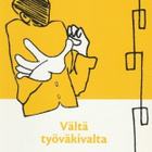 Nina Isotalus: Vältä työväkivaltaa - pikkukuva 1