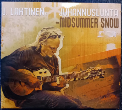 ** J. LAHTINEN : Juhannuslunta / Midsummer snow ** CD Blues