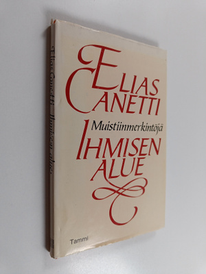 Elias Canetti : Ihmisen alue : muistiinmerkintöjä