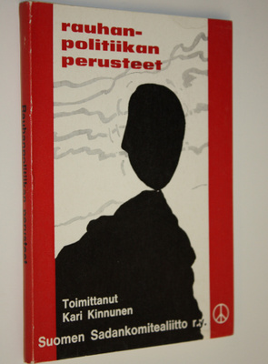 Kari (toim.) Kinnunen : Rauhanpolitiikan perusteet