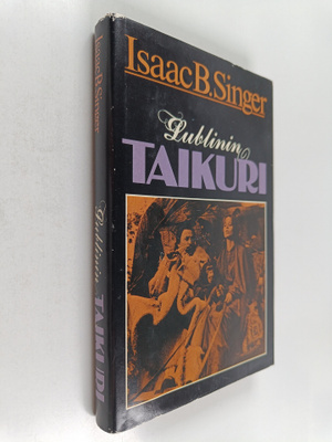 Isaac Bashevis Singer : Lublinin taikuri