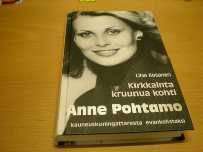 Liisa Kosonen: Kirkkainta kruunua kohti - Anne Pohtamo kaune