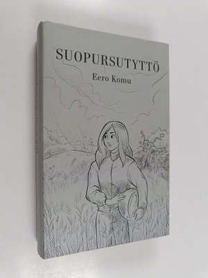 Eero Komu : Suopursutyttö